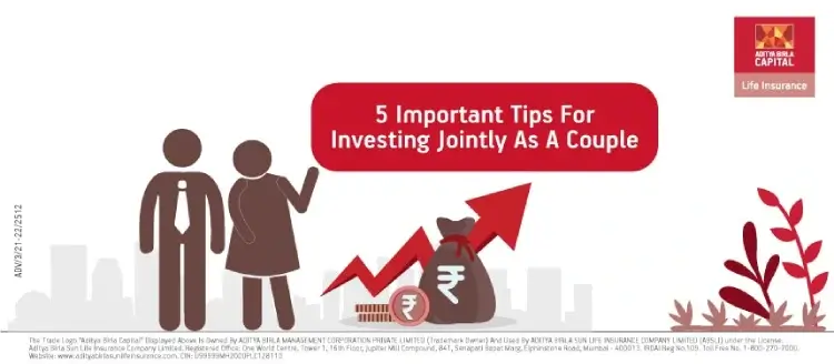 5 Important Tips For Investing Jointly As A Couple - ABSLI