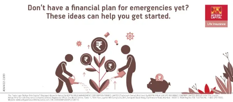 Don’t have a financial plan for emergencies yet? These ideas can help you get started - ABSLI